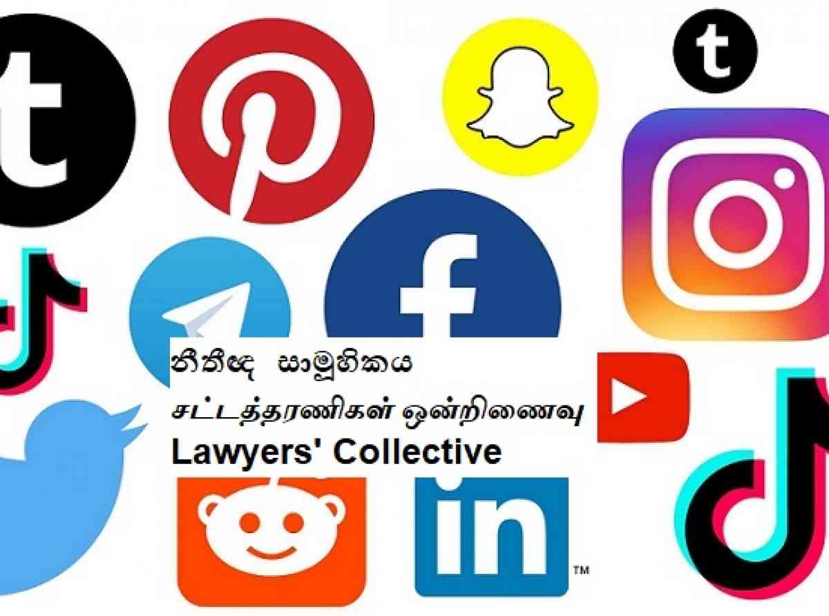 “මාර්ගගත ක්රමවල සුරක්ෂිතභාවය පිළිබද පනත් කෙටුම්පතට ඡන්දය දෙන්න එපා” සහ ජනතාවගේ කට වසන නීති එපා - නීතීඥ සාමූහිකය