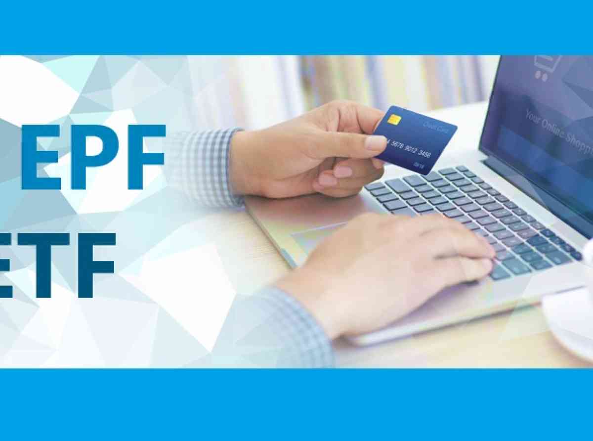 ETF දායක මුදල් ගෙවීම සහ වාර්තා ඔන්ලයින් ක්‍රමයට පමණයි - ඉදිරියේදී මුදල් සහ චෙක් බාර ගන්නේ නෑ