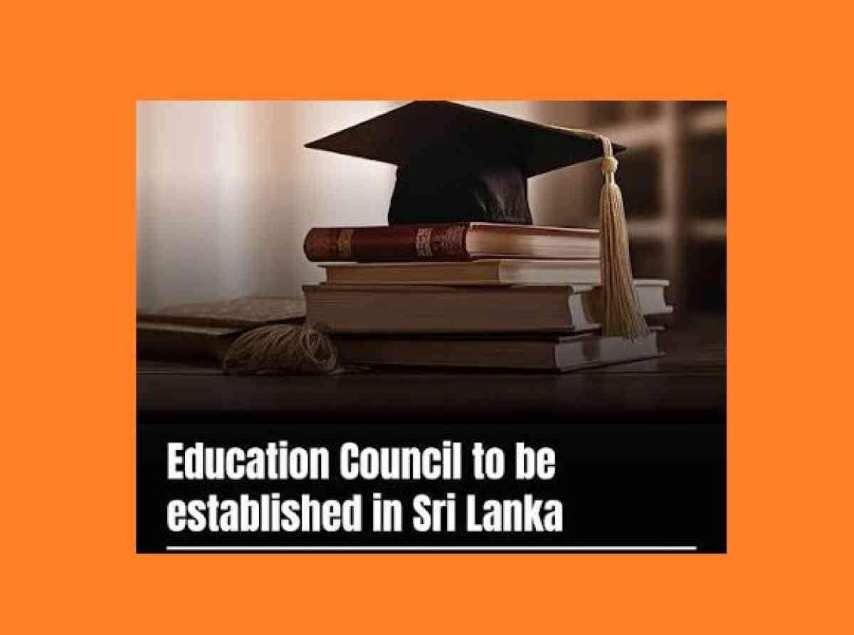 ශ්‍රී ලංකාවේ අධ්‍යාපන සභාවක් පිහිටුවීමට යයි